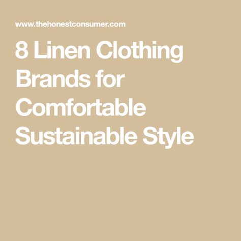 8 Linen Clothing Brands for Comfortable Sustainable Style 100% Linen Clothing, Linen Clothes Women, Not Perfect Linen, Natural Fiber Clothing, Zero Waste Fashion, Ethical Fashion Brands, Linen Fashion, Linen Clothing, Sustainable Style