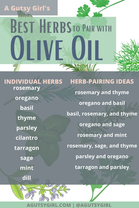 Best Herbs to Pair with Olive Oil agutsygirl.com #oliveoil #herbs #diy #guthealth Freezing Herbs In Olive Oil, Basil Oil Uses, Sage Infused Olive Oil, Olive Oil Infused With Herbs, Diy Flavored Olive Oil, Olive Oil Witchcraft, How To Make Oils From Herbs, Homemade Infused Olive Oil, Infused Olive Oil Recipes Diy