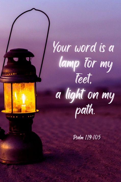 Your word is a lamp for my feet, a light on my path. His Word Is A Lamp, Your Word Is A Lamp Unto My Feet Quotes, Exams Motivation, God's Warrior, Light To My Path, Candle Ceremony, Psalms 119, Psalms 119 105, Lion Of Judah Jesus