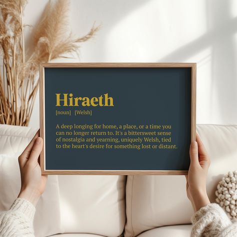 Hiraeth Wall Art Print – Welsh Nostalgia, Welsh Quote Saying, Sentimental Gift for Welsh Heritage, Home Decor, Thoughtful Welsh Gift Idea Welsh Words, Welsh Gifts, Unique Meaning, Cozy Atmosphere, Print Frame, Hearts Desire, Unique Wall Art, Sentimental Gifts, Word Art