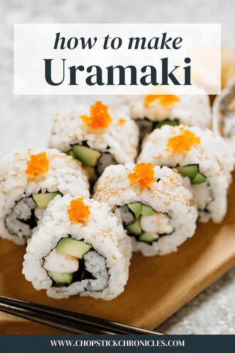 Uramaki are a type of sushi roll recognisable by their inside-out appearance. They're fresh and delicious and are easy to make at home! #uramaki #uramakirolls #sushirolls #uramakisushi #howtorollsushi #howtorolluramaki Type Of Sushi, Inside Out Sushi, Types Of Sushi Rolls, Sushi Roll Recipes, Easy Sushi, Types Of Sushi, Easy Japanese Recipes, Roll Recipes, Japanese Recipes