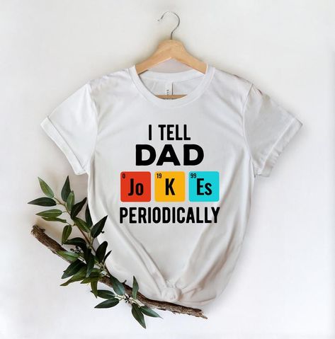 I Tell Dad Jokes Periodically Shirt New Dad Shirt Dad | Etsy Best Dad Shirt, Father Shirts, Funny Dad Shirts, Fathers Day Shirts, Dad Humor, New Dads, Dad Jokes, High Fashion Street Style, Gift For Dad