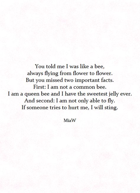 Queen Bee Quotes, Bee Poem, Bee Quotes, Bee Sting, Important Facts, I Am A Queen, Secret Life, Queen Bees, It Hurts