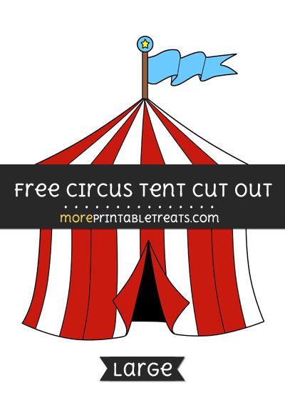 Free Circus Tent Cut Out - Large size printable Diy Big Top Circus Tent, Free Circus Printables, Circus Tent Craft, Circus Vbs, Circus Crafts Preschool, Circus Printables, Creative Book Report, Circus Classroom, Circus Ideas