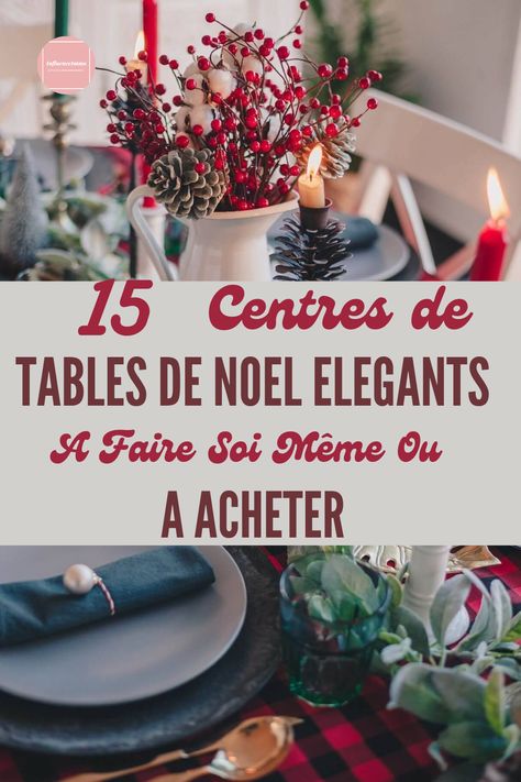 15 centres de table de Noël élégants et originaux (à acheter ou à fabriquer à la main) Branches de sapin, houx, pommes de pin, bougies et décorations de Noël sont quelques-uns des matériaux dont vous aurez besoin pour fabriquer votre propre centre de table pour les fêtes. Vous avez déjà les nappes, la vaisselle et les détails pour décorer la table de Noël ? Si vous cherchez des centres de table de Noël, ceci est votre article pour créer une décoration de table de Noël des plus originales. Deco Table Noel Diy, Centre Table Noel, Outdoor Christmas Decoration Ideas, Outdoor Decoration Ideas, Christmas Decoration Ideas, Centre Table, Noel Diy, Outdoor Christmas Decorations, Outdoor Christmas