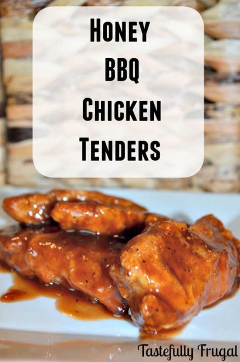 Honey BBQ Chicken Tenders and The Tasty Tuesdays Link Party - Tastefully Frugal Honey Bbq Chicken Tenders, Bbq Chicken Tenders, Chicken Breast Tenders, Boneless Skinless Chicken Breast Recipes, Huge Chicken, Skinless Chicken Breast Recipes, Chicken Wing Recipes Fried, Juicy Chicken Breast, Honey Bbq Chicken