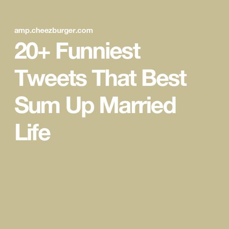 20+ Funniest Tweets That Best Sum Up Married Life Husband Quotes Funny Married Life, Getting Married Quotes Funny, Married Life Humor, Getting Married Quotes, Married Quotes, Husband Quotes Funny, Funniest Tweets, Food And Recipes, Newly Married