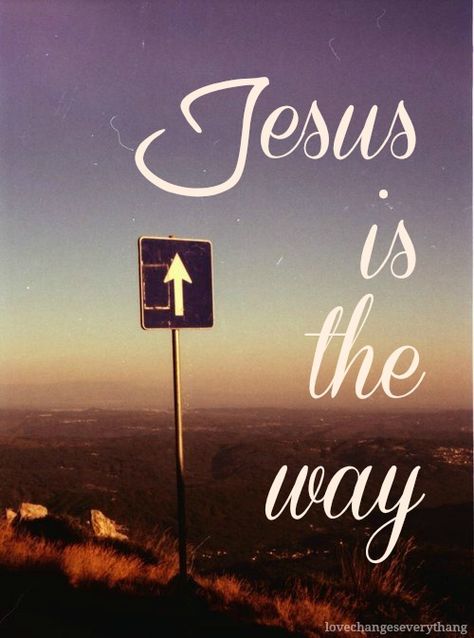 Jesus Is The Way, Woord Van God, Encouraging Bible Verses, Love The Lord, Lord And Savior, Jesus Is Lord, God Loves Me, Jesus Saves, Bible Encouragement