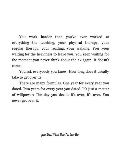 This Is How You Lose Her - Junot Diaz Junot Diaz, Love And Misadventure, Finding Love Again, Him And I, Dope Quotes, National Book Award, Word Up, Breakup Quotes, Literary Quotes