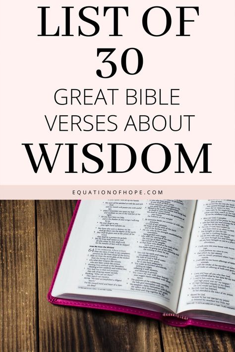 Do you want to gain wisdom? Would you like to live your life following God's wisdom? If so, click here for a list of 30 great bible verses about wisdom. As you read these powerful bible verses you will discover what the bible says about wisdom and become wiser. #wisdombibleverses #wisdomscripture #bibleverses #christianwisdom Knowledge And Wisdom Bible Verse, Bible Verse For Wisdom And Knowledge, Bible Knowledge Wisdom, Bible Verse About Wisdom, Bible Verses About Wisdom, Wisdom In The Bible, Good Bible Verses, Verses About Wisdom, What Is Wisdom