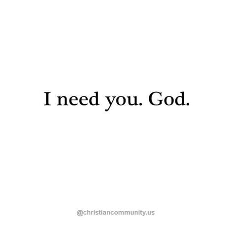 Every moment, every hour, every day. I’m nothing without You!🙌🏽 Inspirational Scriptures, Nothing Without You, Inspirational Scripture, Without You, I Need You, Need You, Every Day, Math Equations, In This Moment