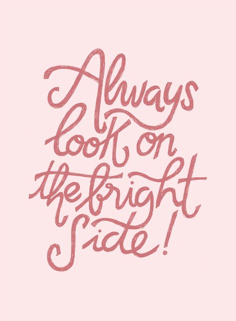 Always look on the bright side quote Bright Side Quotes, Look On The Bright Side, Month Of February, Blogging Quotes, Clever Quotes, On The Bright Side, Types Of Lettering, Life Lately, Magic Words