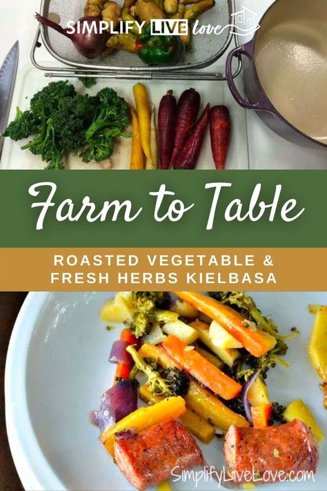 Not much brings more comfort and enjoyment than sitting down to a home-cooked family meal. Here is a delicious recipe that uses fresh ingredients that your family will love! Check out the Farm-to-Table recipe of roasted vegetable & fresh herbs with Kielbasa Garden To Table Recipes, Greek Chicken Pasta, Farm To Table Recipes, Farmers Market Recipes, Modern Homesteading, Farm Fresh Recipes, Garden To Table, Cooking From Scratch, Easy One Pot Meals