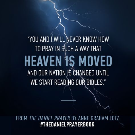 In Stores Now You Can Move Heaven and Earth Just Like Daniel ABOUT THE DANIEL PRAYER In Daniel chapter nine, Daniel poured out his heart in prayer. What happened? Heaven was moved, a nation was changed, and generations felt the impact. This is the kind of prayer that’s possible for your life, and one that … Prophet Daniel, Prayer For Studying, God Of Creation, Anne Graham Lotz, Godly Inspiration, Abraham Isaac, Pray For America, Ask God, Grand Rapids Mi