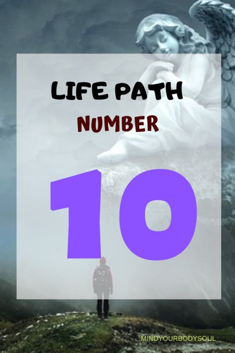 Life Path Number 10: Compatibility And Meaning. - Mind Your Body Soul Life Path Number 10, Life Path 9, Numerology 10, 10 Meaning, Soulmate Signs, Life Challenge, Numerology Life Path, Numerology Numbers, Life Path Number