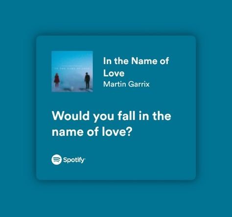 #spotify #playlist #lyrics Name Of Love Lyrics, Love Lyrics Spotify, Spotify Playlist Lyrics, Lyrics Spotify, In The Name Of Love, Love Lyrics, Wallpaper Notebook, Meaningful Lyrics, Martin Garrix