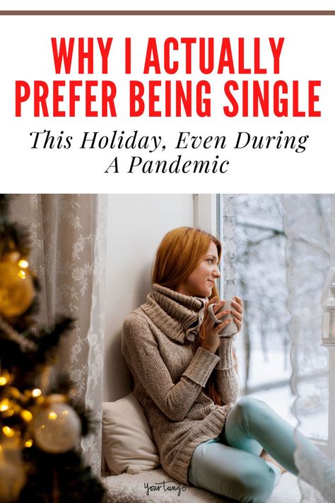 Why I Actually Prefer Being Single This Holiday Season | YourTango #single #christmas #holidayseason #singlelife Single Woman Aesthetic, Single Season, Happy Alone, Single People, Ways To Be Happier, Being Single, Single Life, Something About You, Single Girl