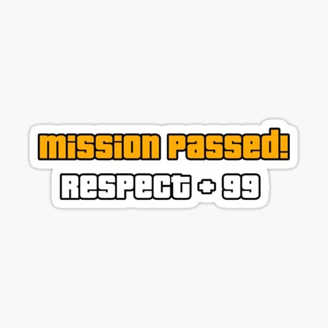 Mission Passed Respect, Mission Passed, Funny Laptop Stickers, Tipografi 3d, Mission Complete, Gaming Design, Jdm Stickers, طابع بريدي, Snapchat Stickers