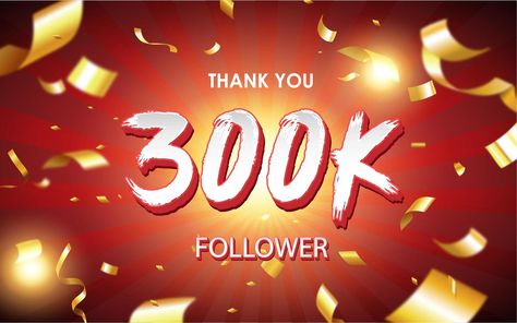 Celebrating 100k, 200K, 10K, 2K, 1K, 500K, 400K, 300K, 1K followers sign with golden sign and confetti of social media banner design 300k Followers, Social Media Banner Design, Birthday Photo Banner, 17k Followers, Wedding People, Photo Banner, Logo Banners, Cityscape Photos, 1k Followers