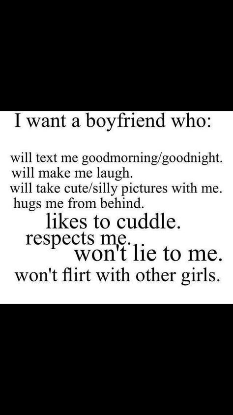 I want a boyfriend who will: I Want A Boyfriend Who, I Want A Boyfriend, Want A Boyfriend, This Kind Of Love, Relationship Goals Text, Romantic Things, Relationship Texts, A Boyfriend, Boyfriend Goals