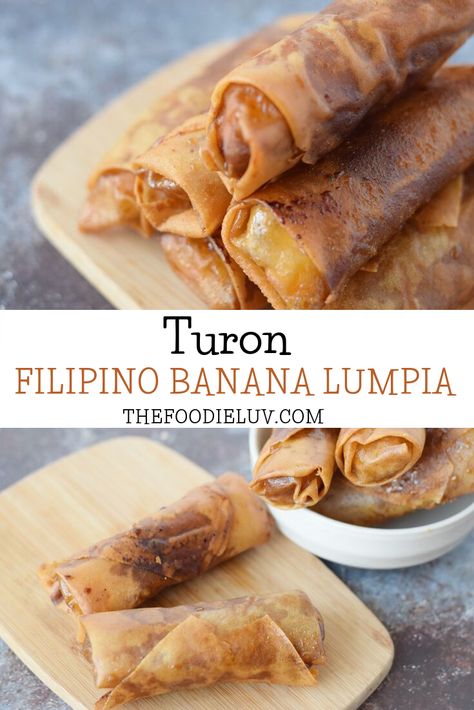 Turon Recipe Filipino Desserts, Banana Egg Rolls, Turon Recipe, Banana Lumpia, Banana Spring Rolls, Deep Fried Bananas, Egg Roll Wrapper, Filipino Dessert Recipes, Philippine Food