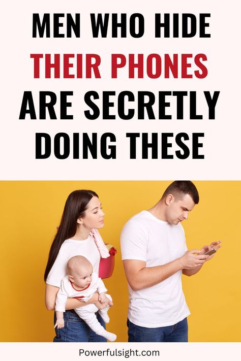 Why Does My Husband Hide His Phone? Trust In Relationships, Healthy Relationship Tips, Active Listening, Marriage Tips, Confidence Building, Dating Advice, Relationship Tips, Quality Time, Best Self