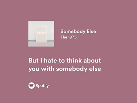 somebody else | the 1975 Somebody Else The 1975 Aesthetic, Somebody Else The 1975, Somebody Else Lyrics, The 1975 Somebody Else, Book Playlists, Enchanting Words, The 1975 Lyrics, The 1975 Aesthetic, 1975 Aesthetic