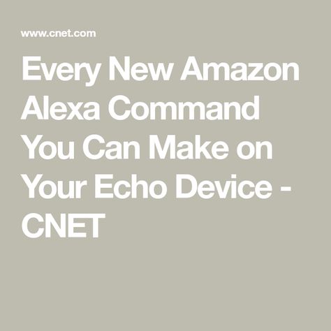 Every New Amazon Alexa Command You Can Make on Your Echo Device - CNET Alexa Commands, Alexa Speaker, Echo Speaker, Game Of Thrones Quotes, Alexa App, Alexa Device, Amazon Alexa, The Voice, Need To Know