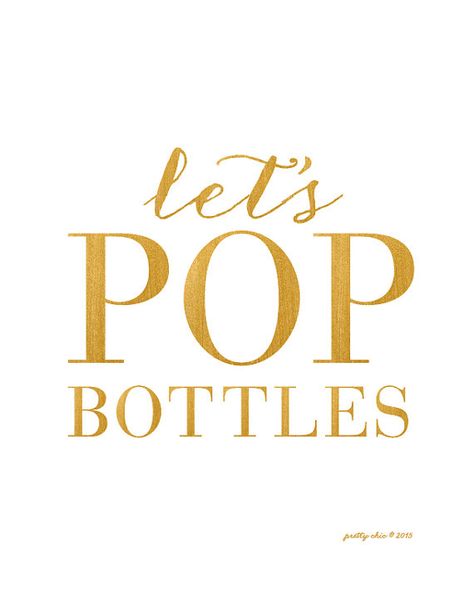 Prosecco Quotes, Gold Bar Cart Styling, Champagne Quotes, Champagne Campaign, Gold Bar Cart, Pop Fizz Clink, Bar Cart Styling, Posh Party, Pop Bottles