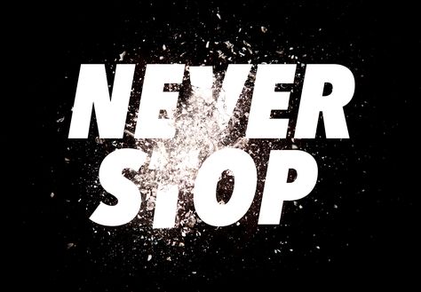 Never Stop by Kyle Wilkinson Explosive Typography, Illustrated Typography, Typographic Illustration, Kinetic Type, Type Treatments, Calligraphy Letters, Magazine Layout, Rocky, Desi