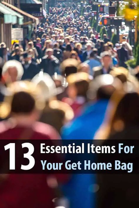 Get Home Bag Contents, Get Home Bag List, Get Home Bag, Survival Bag, Urban Survival, Prepper Survival, Emergency Prepping, Bug Out Bag, Go Bags