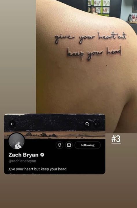 Zach Bryan Tattoo Matching, Feeling Whitney Tattoo, Dawns Tattoo Zach Bryan, Spine Tattoos Lyrics, Give Your Heart But Keep Your Head Zach Bryan Tattoo, Straight And Narrow Tattoo, Zach Bryan Rib Tattoo, The Good Ill Do Zach Bryan Tattoo, Matching Lyric Tattoos