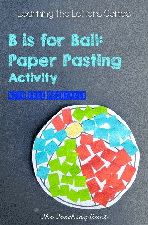 B is for Ball: Paper Pasting Activity - The Teaching Aunt Balls Lesson Plan Preschool, B Is For Ball Craft, Montessori Sports Activities, Circle Art Preschool, Balls Unit Creative Curriculum, Balls Study Creative Curriculum, Sports Activities For Toddlers, Balls Activities, Beach Ball Crafts