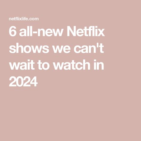 6 all-new Netflix shows we can't wait to watch in 2024 Netflix Shows To Watch, Best Shows On Netflix, Netflix Shows, Moving To Miami, Shows To Watch, New Netflix, Netflix And Chill, Netflix Streaming, Security Cameras For Home