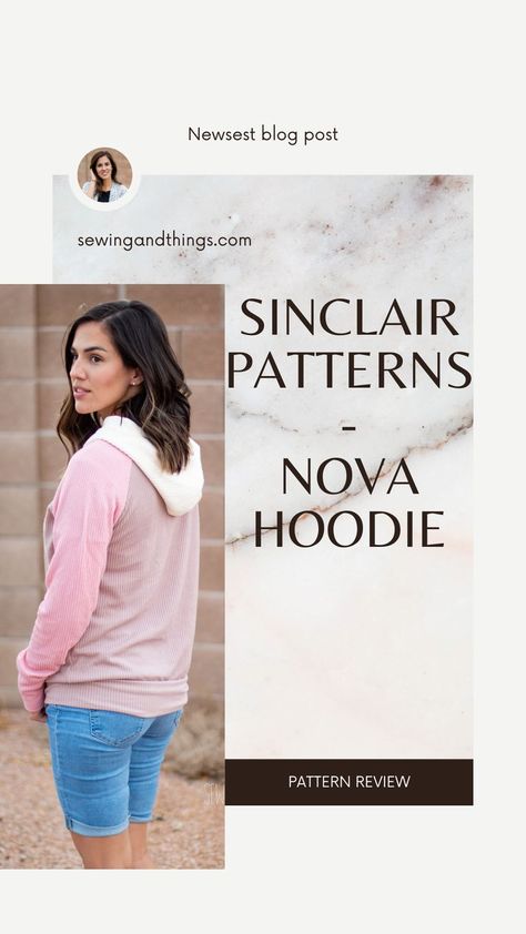 I've been meaning to sew the Nova from Sinclair Patterns for awhile and I finally did! Here's a little review and my thoughts on the pattern. Raglan Hoodie Pattern, Sinclair Patterns, Raglan Hoodie, Hoodie Pattern, My Thoughts, A Year, Meant To Be, Sewing, Pattern