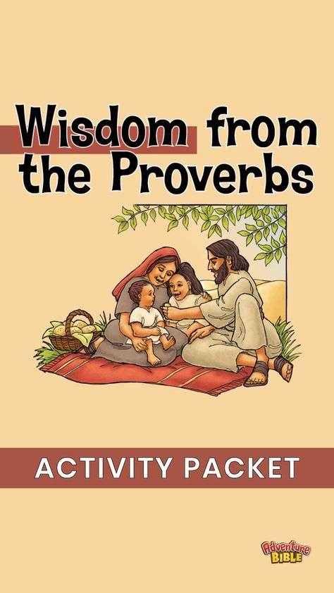 Wisdom from the Proverbs. Activity packet. Adventure Bible logo. Adventure Bible, Bible Printables, Match Game, Bible Activities, Bible For Kids, Reading Plan, Matching Games, Printable Worksheets, Proverbs