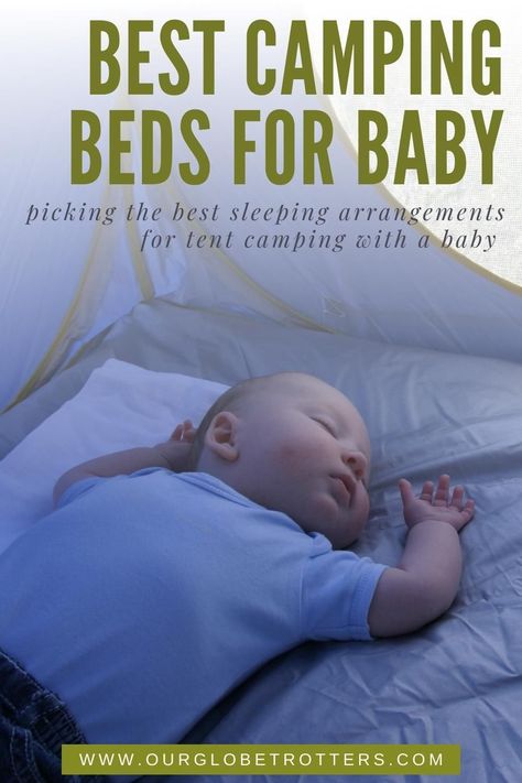 Looking for the perfect camping crib or small baby camping pod tent for a baby to sleep in on your next camping trip? We compare leading brands of baby camping beds and the pros and cons of each type, what to look for when choosing baby's first camping bed for your family camping trips | Baby camping gear | What to bring camping with a baby | Baby travel gear reviews with Our Globetrotters Family Travel Blog Tent Camping With Baby, Camping With Baby In Tent, Camping With Baby, Baby Camping Gear, Camping Beds, What To Bring Camping, Baby Camping, Baby Hiking, Camping Cots