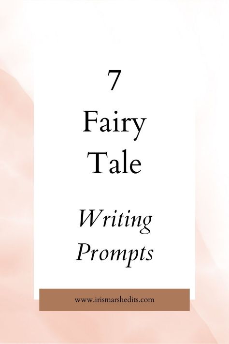 7 Fairy Tale Writing Prompts Cottagecore Writing Prompts, Fairytale Retelling Prompts, Fairy Tale Prompts, Fairytale Writing Prompts, Fairytale Prompts, Fairy Tale Ideas, Fantasy Writing Prompts, Ish Book, Short Story Prompts