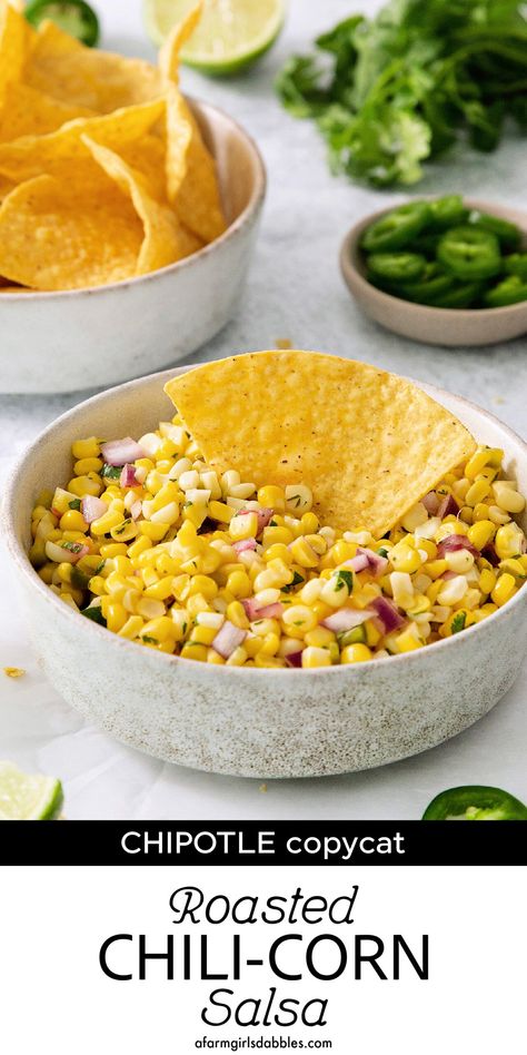 Roasted Chili Corn Salsa, Chili Corn Salsa, Corn Jalapeno, Chipotle Menu, Chipotle Corn Salsa, Chipotle Copycat, Summer Entertaining Recipes, Easy Make Ahead Appetizers, Sweet Corn Recipes