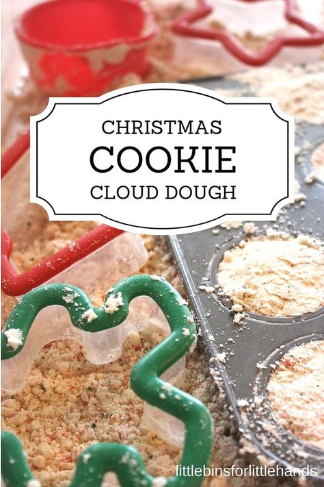 Christmas Cookie Cloud Dough Taste Safe Sensory Play Holiday Activity for Kids. Cookie Sensory Bin, Christmas Messy Play, Cloud Dough Recipes, Sensory Play Recipes, Christmas Sensory, Dough Cookie, Sensory Table Ideas, Christmas Science, Christmas Preschool