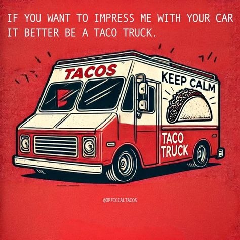 Taco Puns, Taco Man, Taco Love, Truck Logo, Eating Tacos, Taco Humor, Tuesday Humor, Taco Truck, Taco Lover