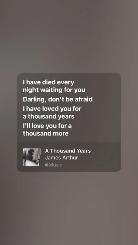 James Arthur Lyrics, A Thousand Years Lyrics, Thousand Years Lyrics, Songs That Describe Me, James Arthur, Insta Ideas, A Thousand Years, Describe Me, Apple Music