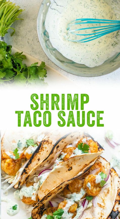 Shrimp Taco Recipes Sauces, Shrimp Tacos Sauce Recipe, Shrimp Tacos Easy Sauce, Shrimp Taco Sauce Easy, Shrimp Taco Sauce Recipe, Shrimp Tacos Sauce, Tacos Sauce Recipe, Sauce For Shrimp Tacos, Healthy Ranch Recipe