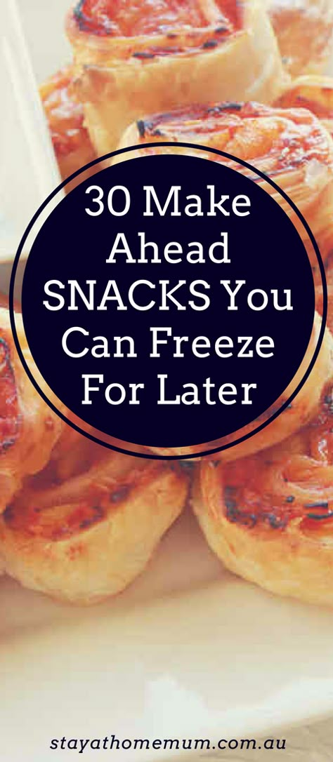 Snacks To Freeze Make Ahead, Snacks That Freeze Well, Appetizers For Freezing, Appetizers That Can Be Made Ahead Frozen, Make Ahead And Freeze Lunches, Healthy Snacks To Freeze, Easy Snacks To Prep, Easy Freezable Appetizers, Easy Frozen Snacks