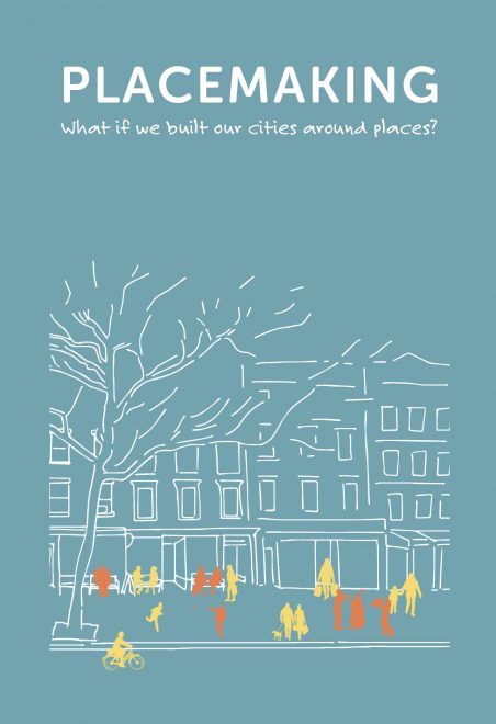 What is Placemaking? Urban Design Portfolio Cover, Project For Public Spaces, Graphic Landscape, Urban Spaces Design, Booklet Cover, Manifesto Design, Urban Books, Planning Book, Henning Larsen