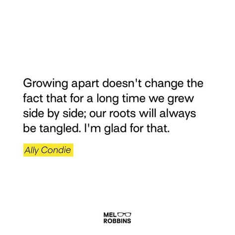 Friends Growing Apart, Friends Who Are Family, Growing Apart, Mel Robbins, Family Relationships, People Quotes, Relationship Quotes, Always Be, Tangled