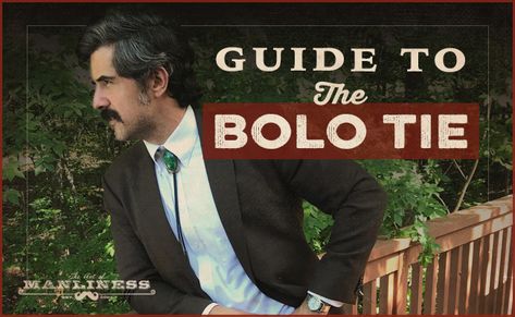 Been thinking about wearing a bolo tie, but afraid you'll look goofy in it? Here's your how to wear a bolo tie guide, partner. Cowboy Tie, Bolo Tie Men, Brown Sport Coat, Bola Tie, Tie Outfit, Neck Tie Knots, Long Sleeve Shrug, Art Of Manliness, Teacher Conferences