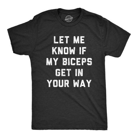 Sorry, I've Only Got Room For Me And My Giant Arms Gym Graphic Tees, Funny Adult Shirts, Sarcastic Shirts Funny, Funny Workout, Funny Shirts For Men, Funny Dad Shirts, Novelty Shirts, Funny Tee Shirts, Black Graphic Tees