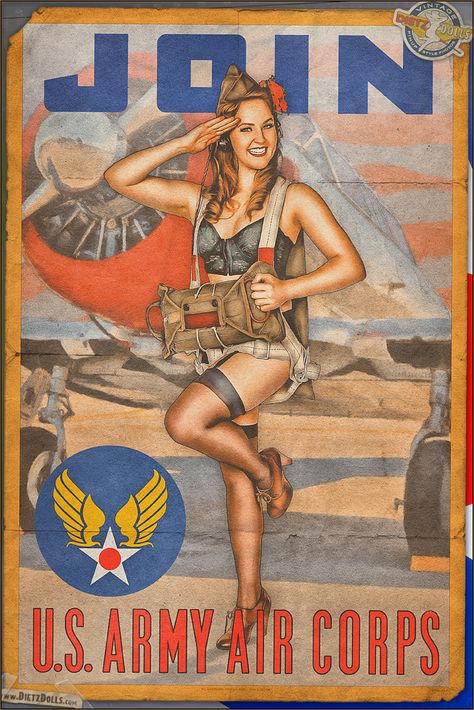 Today's pinup is another in the Airbrushed Propaganda Pinup Poster series featuring Kayla in this call to join the US Army Air Corps! The Army Air Corps was founded in 1926 during World War 1, however, it wasn't until March of 1942 that the Army Air Corps was renamed to the Army Air Forces and became a fully structured arm of the US Army. © Dietz Dolls: http://www.dietzdolls.com || Facebook: https://www.facebook.com/MomentsCapture Ww2 Propaganda, Arte Pin Up, Ww2 Posters, Wwii Posters, Military Poster, 82nd Airborne, Pin Up Vintage, Pin Up Girl Vintage, Pin Up Posters