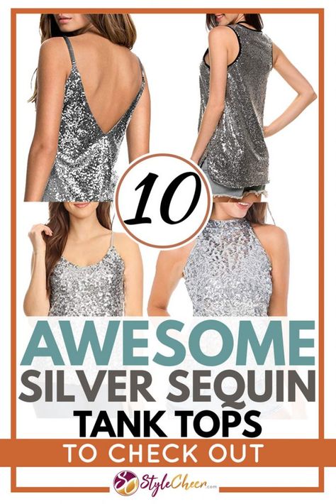 10 Awesome Silver Sequin Tank Tops To Check Out. Article by StyleCheer.com #StyleCheer #Style #Fashion #FashionBlog Silver Tank Top Outfit, Mesh Tank Top Outfit, Silver Sequin Top Outfit, Sequin Tank Top Outfit, Sequins Top Outfit, Silver Tank Top, Silver Sequin Top, Cocktail Party Outfit, Sequin Tank Top